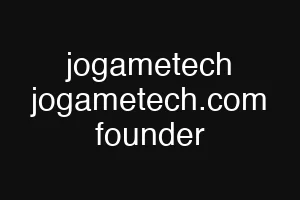 jogametech jogametech.com founder