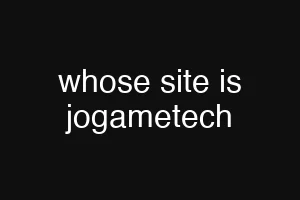 whose site is jogametech
